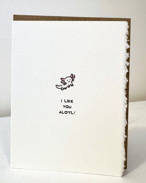 I Like You Alotl! (Axolotl)