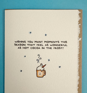 Wishing You Many Moments This Season... (hot cocoa)