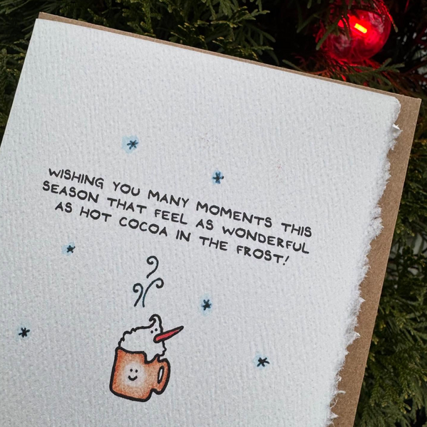 Wishing You Many Moments This Season... (hot cocoa)