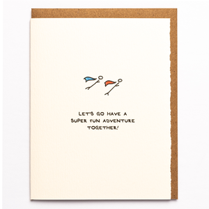 Let's Go Have A Super Fun Adventure!