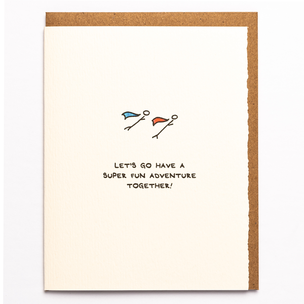 Let's Go Have A Super Fun Adventure!