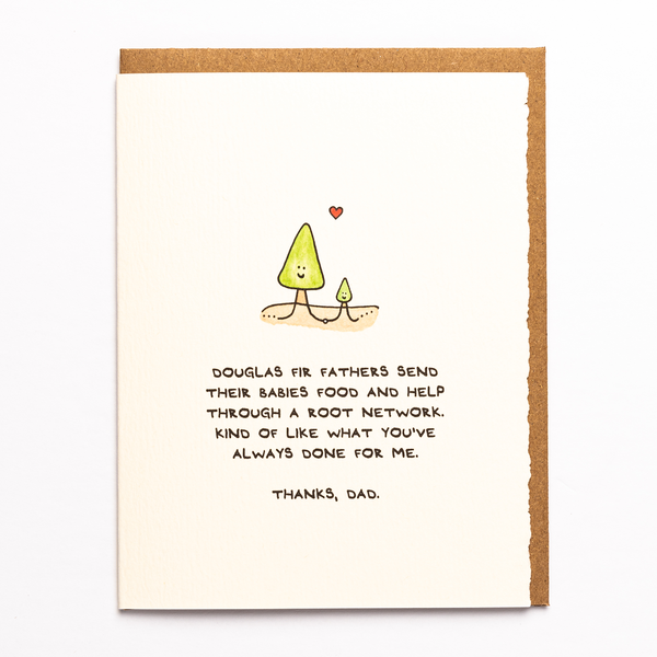 Douglas Fir Mothers Send Their Babies... (Father's Day version available)