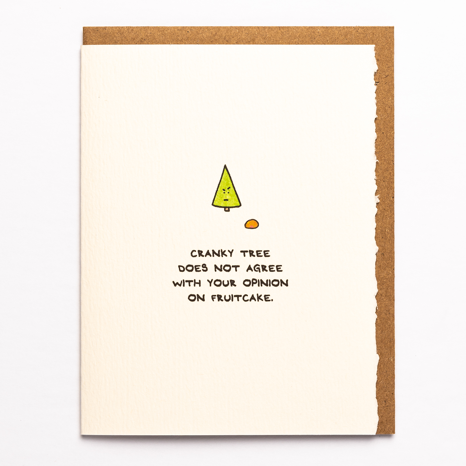 Cranky Tree Does Not Agree With Your Opinion on Fruitcake.