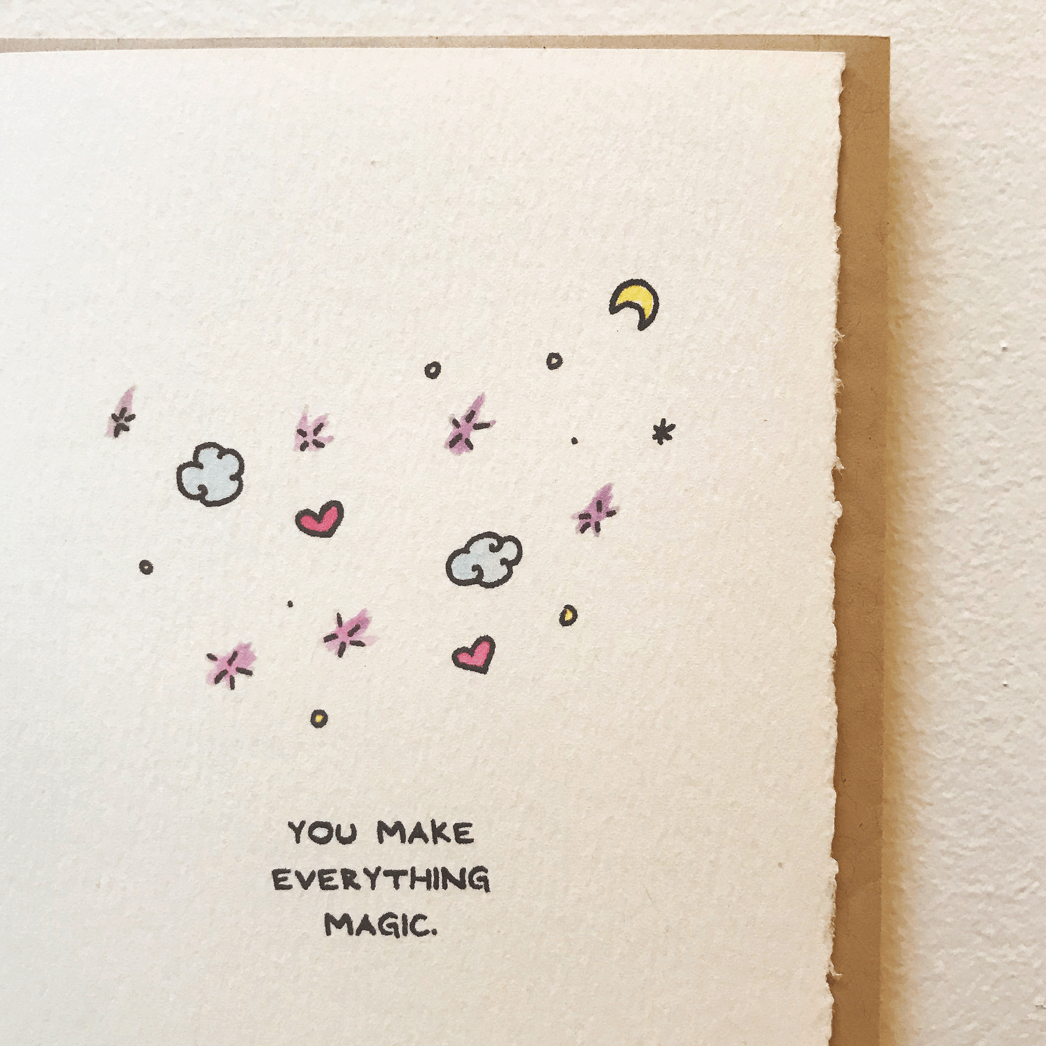 You Make Everything Magic.