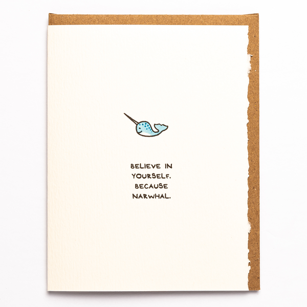 Believe In Yourself. Because Narwhal.
